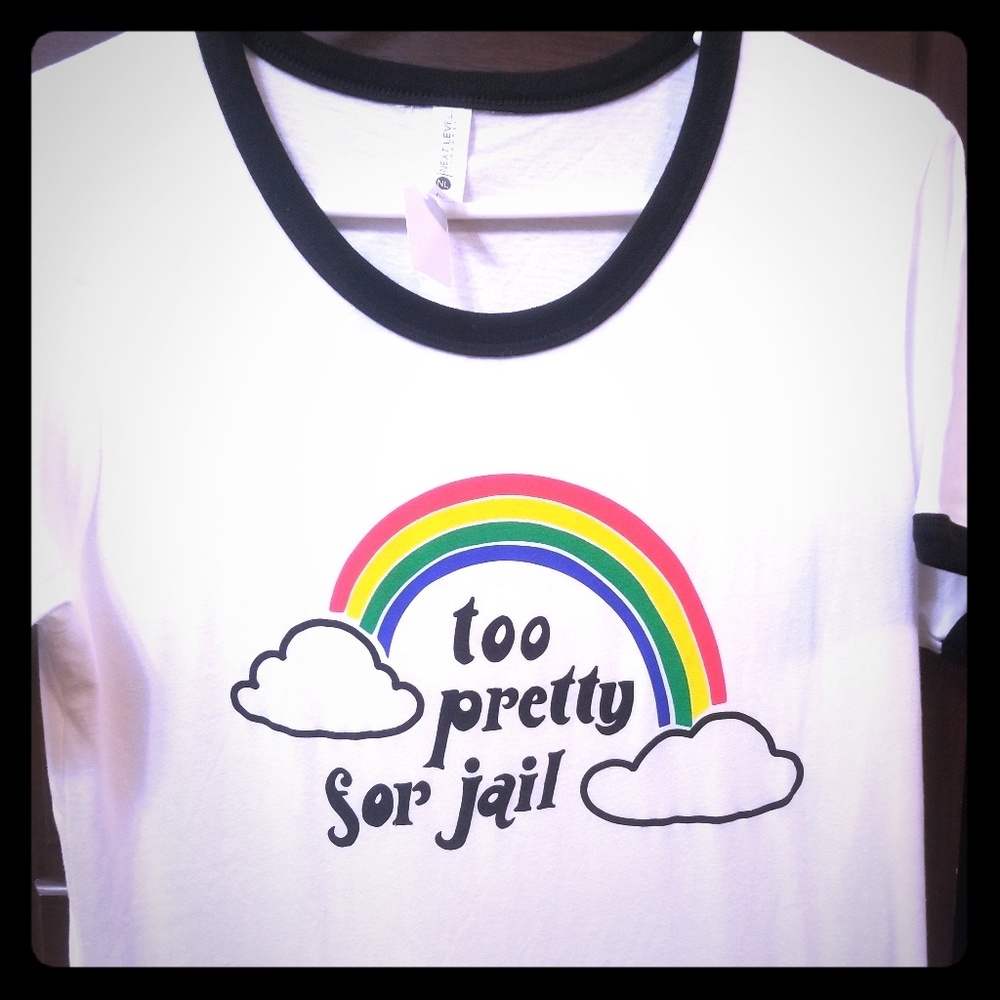 'Too Pretty for jail' Tee NWT